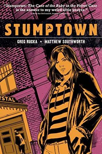 Stumptown Vol. 2 — Greg Rucka