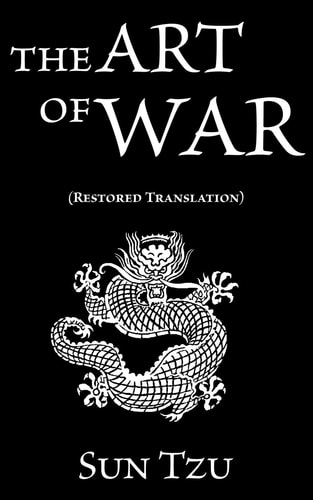 Sun Tzu The Art of War (Restored Translation) — Sun Tzu