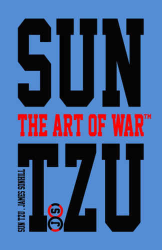 Sun Tzu the Art of War(tm) Blue Edition — SUN. TZU