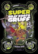Super Billy Goats Gruff — Sean Tulien