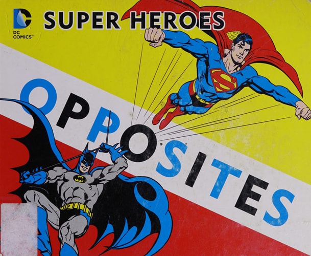 Super Heroes Book of Opposites — David Bar Katz