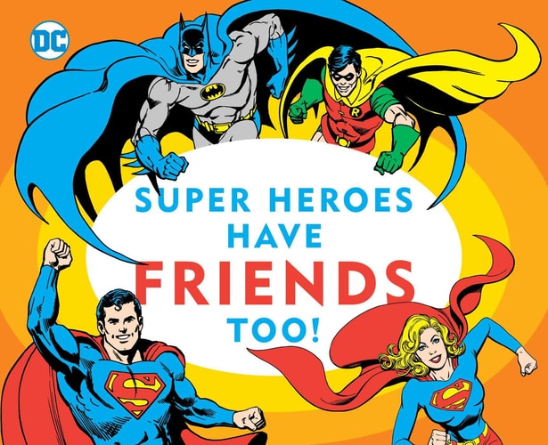 Super Heroes Have Friends Too! — Morris Katz