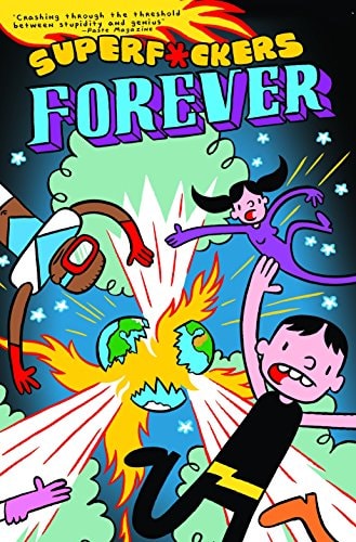 SuperF*ckers Forever (SuperF*ckers 2) — James Kochalka