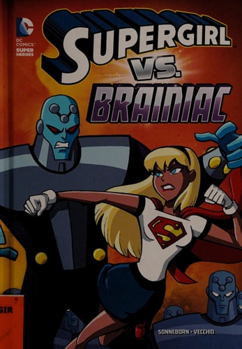 Supergirl Vs. Brainiac — Scott Sonneborn