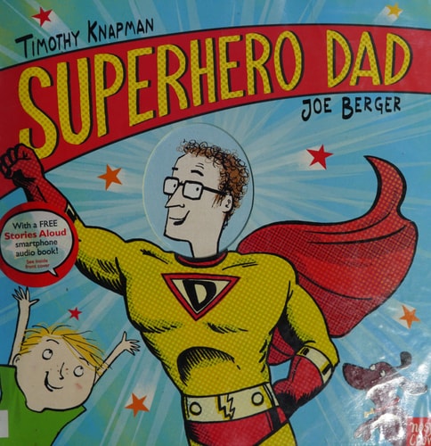 Superhero Dad — Timothy Knapman