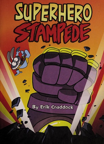 Superhero Stampede — Erik Craddock