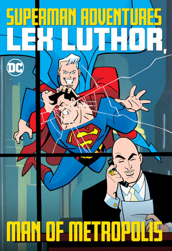 Superman Adventures: Lex Luthor, Man of Metropolis — Various