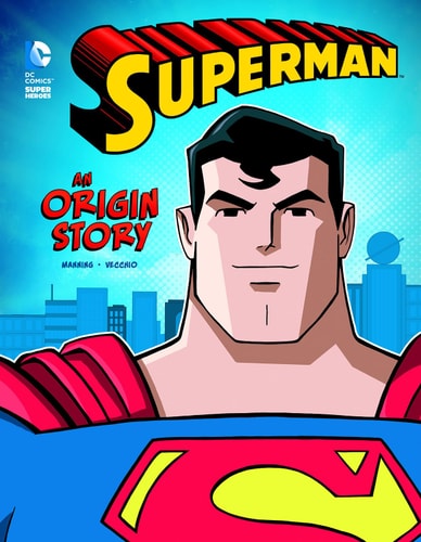 Superman An Origin Story — Matthew K. Manning
