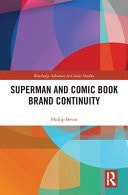 Superman and Comic Book Brand Continuity — Phillip Bevin