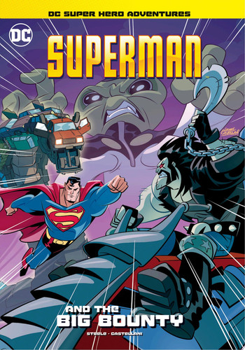Superman and the Big Bounty — Michael Anthony Steele