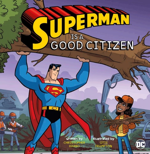 Superman Is a Good Citizen — Christopher Harbo