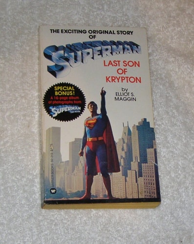 Superman Last Son of Krypton — Elliot S. Maggin