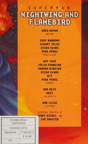 Superman Nightwing and Flamebird. Volume 1 — Greg Rucka