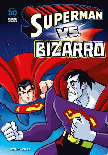 Superman Vs. Bizarro — John Sazaklis