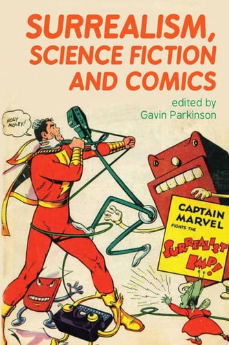 Surrealism, Science Fiction and Comics — Gavin Parkinson