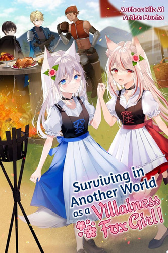 Surviving in Another World as a Villainess Fox Girl! Volume 1 — Riia Ai