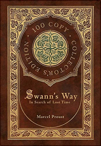 Swann’s Way, In Search of Lost Time (100 Copy Collector’s Edition) — Marcel Proust