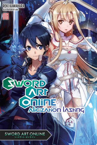 Sword Art Online 18 (light novel) Alicization Lasting — Reki Kawahara