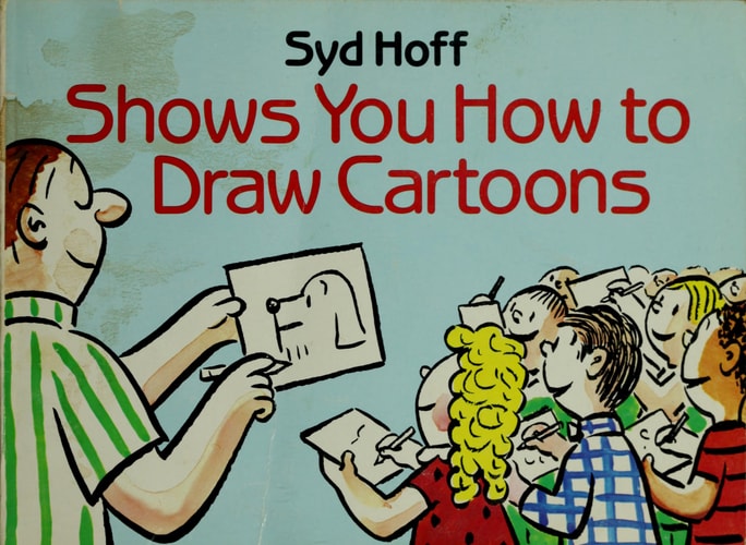 Syd Hoff Shows You how to Draw Cartoons — Syd Hoff