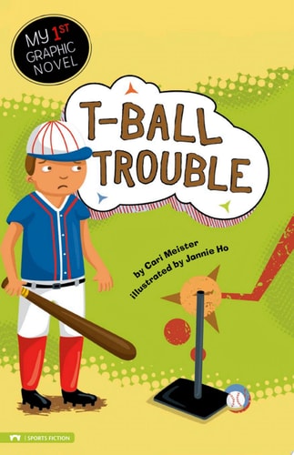 T-Ball Trouble — Cari Meister