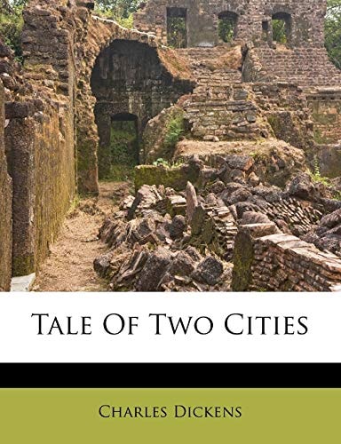 Tale Of Two Cities — Dickens, Charles