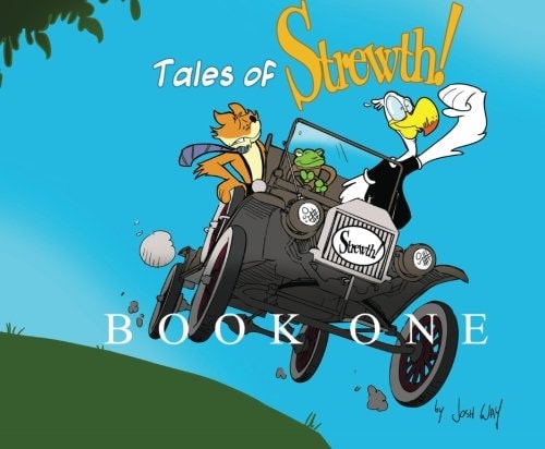 Tales of Strewth! Book One — Josh Way
