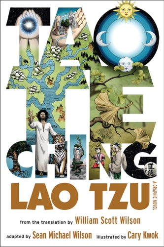 Tao Te Ching A Graphic Novel — Sean Michael Wilson