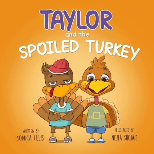 Taylor and the Spoiled Turkey — Sonica Ellis