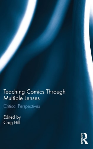 Teaching Comics Through Multiple Lenses Critical Perspectives — Crag Hill