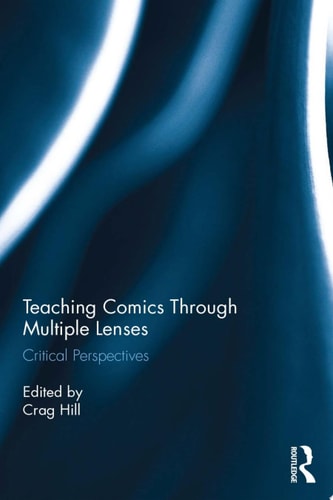 Teaching Comics Through Multiple Lenses Critical Perspectives — Crag Hill