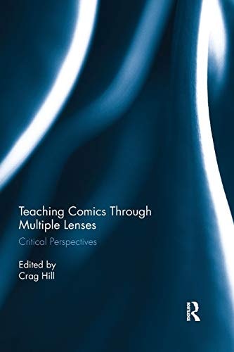 Teaching Comics Through Multiple Lenses Critical Perspectives — Crag Hill