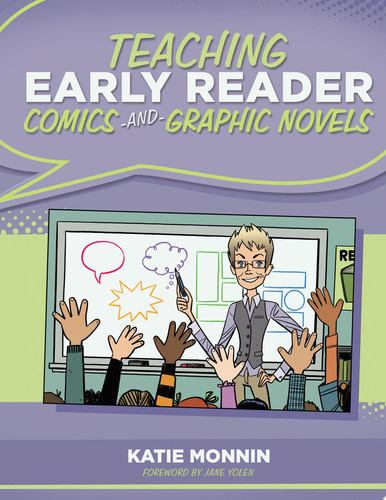 Teaching Early Reader Comics and Graphic Novels — Katie Monnin