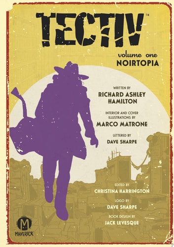 Tectiv Vol. 1 Noirtopia — Richard Ashley Hamilton