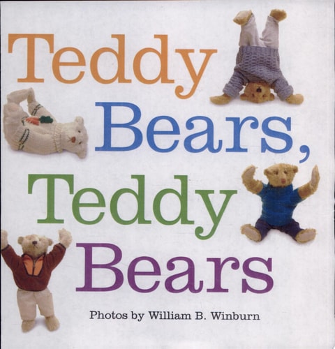 Teddy Bears, Teddy Bears — Harriet Ziefert