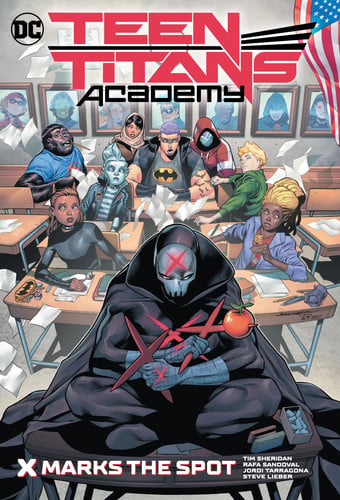Teen Titans Academy Vol. 1: X Marks The Spot — Tim Sheridan