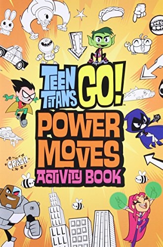 Teen Titans Go!: Power Moves Activity Book — Magnolia Belle
