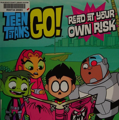 Teen Titans Go! (TM): Read at Your Own Risk — Magnolia Belle