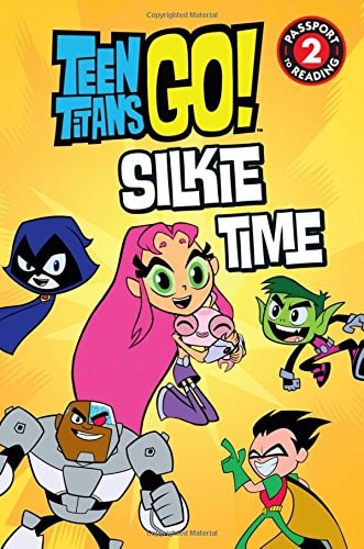 Teen Titans Go! (TM): Silkie Time — Magnolia Belle
