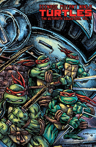 Teenage Mutant Ninja Turtles: The Ultimate Collection Volume 7 — Kevin Eastman