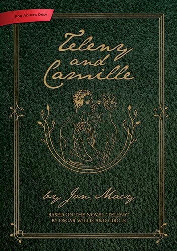Teleny and Camille — Jon Macy