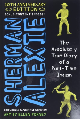 The Absolutely True Diary of a Part-Time Indian 10th Anniversary Edition — Sherman Alexie