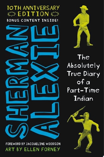 The Absolutely True Diary of a Part-Time Indian (National Book Award Winner) — Sherman Alexie