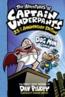 The Adventures of Captain Underpants (Color Edition) — Dav Pilkey