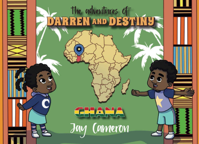 The Adventures of Darren and Destiny – Ghana Expanded Edition — Jay Cameron