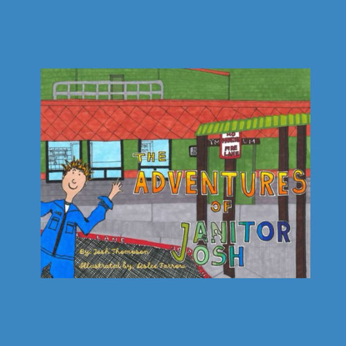 The Adventures of Janitor Josh — Josh Thompson