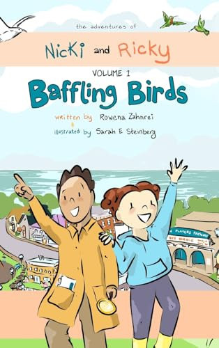 The Adventures of Nicki and Ricky Volume 1 Baffling Birds — Rowena Zahnrei