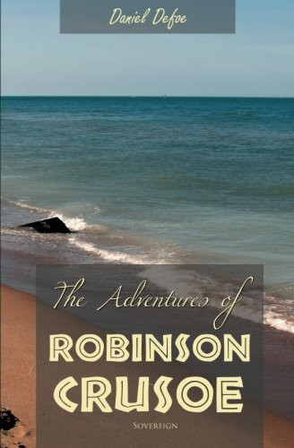The Adventures of Robinson Crusoe — Daniel Dafoe