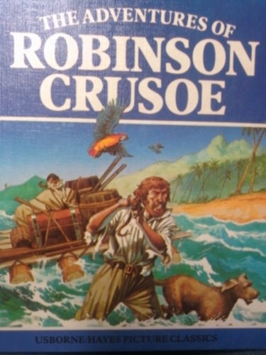 The Adventures of Robinson Crusoe — Defoe, Daniel