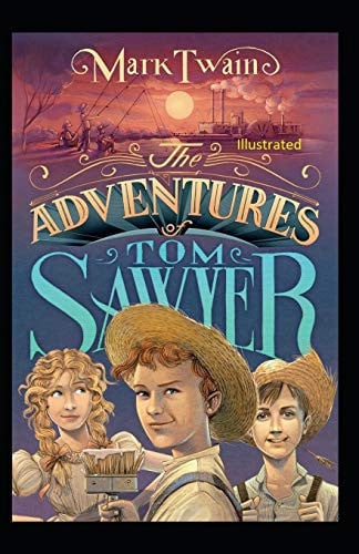 The Adventures of Tom Sawyer Illustrated — Mark Twain