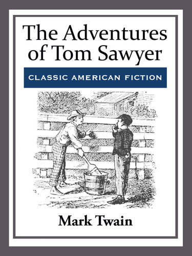 The Adventures of Tom Sawyer — Mark Twain